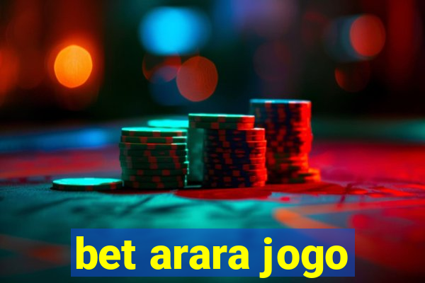 bet arara jogo